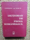 Dictionar de Proza Romaneasca - Iustina Itu si Colab., Editura Orientul Latin, 1990, 316 pagini, Coperta Cartonata