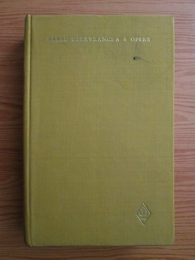 Barbu Delavrancea - Opere ( vol. I )