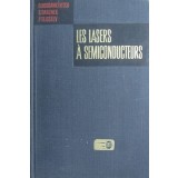 LES LASERS A SEMICONDUCTEURS de O. BOGDANKEVITCH, 1979