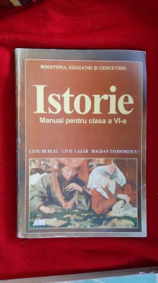 ISTORIE CLASA A VI A - BURLEC , LAZAR , TEODORESCU foto