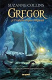 Gregor si Profetia despre Napasta (seria Cronici din subpamant, partea a II-a) - Editura Nemira