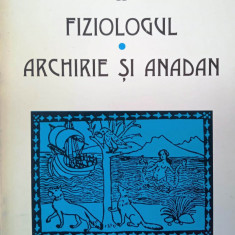 FIZIOLOGUL. ARCHIRIE ȘI ANADAN - CĂRȚI POPULARE, II