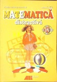 MATEMATICA DISTRACTIVA PENTRU CLASA A IV-A-DUMITRU VIOREL GEORGE, MIHAIL ROSU-263435