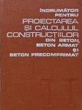 Cumpara ieftin Indrumator pentru proiectarea si calculul constructiilor din beton, beton armat si beton precomprimat - 1978 (F288)