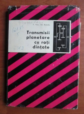 T. Vasu - Transmisii planetare cu roti dintate foto
