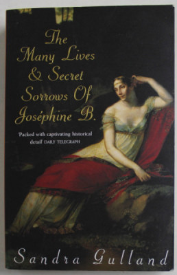 THE MANY LIVES and SECRETS SORROWS OF JOSEPHINE B. by SANDRA GULLAND , 1999 foto