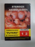 STEROIZII ANABOLIZANTI , FARMACOLOGIA PUTERII SI FRUMUSETII , VOLUMELE 1 SI 2 de BORIS LIUBER, 2005 , PREZINTA HALOURI DE APA