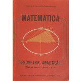 MATEMATICA. GEOMETRIE ANALITICA. MANUAL PENTRU CLASA A XI-A-CONSTANTIN UDRISTE, VALERIA TOMULEANU-353761