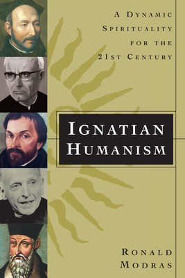 Ignatian Humanism: A Dynamic Spirituality for the 21st Century foto