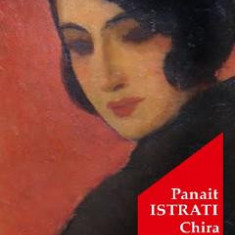 Chira Chiralina - Panait Istrati