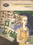 Hortensia Papadat Bengescu - Radacini Volumul 1 - Editura Minerva, Biblioteca pentru toti, 1974