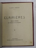 CLAIRIERES - VERS ET PENSEES EN FRANCAIS ET EN ROUMAIN par CLARIN ABRIAN , EDITIE INTERBELICA , PREZINTA SUBLINIERI CU STILOUL *