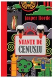 Nuanţe de cenuşiu - Paperback brosat - Jasper Fforde - Litera