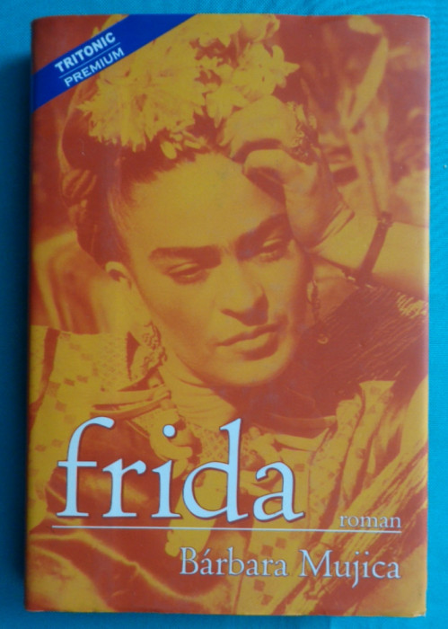 Barbara Mujica &ndash; Frida Kahlo
