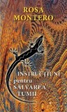 Cumpara ieftin Instructiuni pentru salvarea lumii/Rosa Montero, Rao