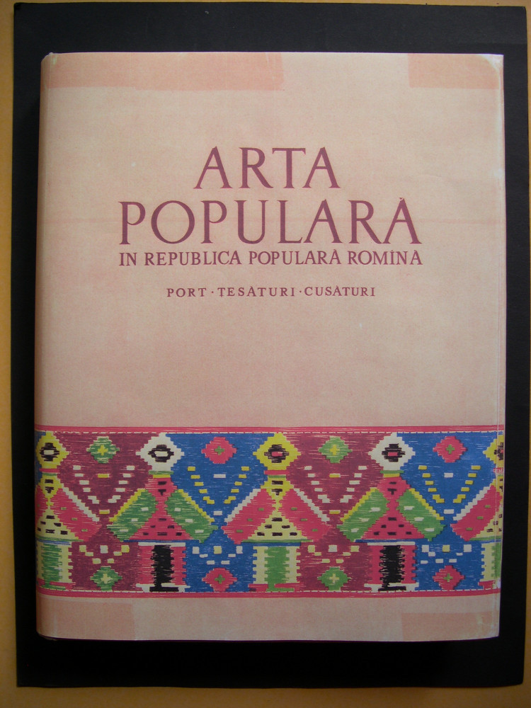 PORT - TESATURI - CUSATURI - Arta Populara in Republica Populara Romina |  Okazii.ro