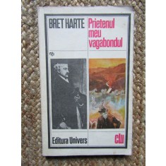 BRET HARTE - PRIETENUL MEU VAGABONDUL