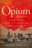 The Opium Business: A History of Crime and Capitalism in Maritime China