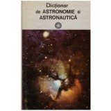 Calin Popovici - Dictionar de astronomie si astronautica - 102086