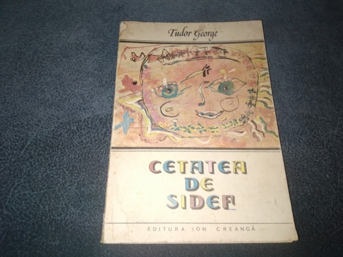 TUDOR GEORGE - CETATEA DE SIDEF