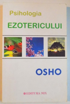 PSIHOLOGIA EZOTERICULUI de OSHO , 2010 , PREZINTA HALOURI DE APA foto