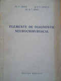 Elemente De Diagnostic Neurochirurgical - C. Arseni D.c. Samitca M.i. Botez ,289885, Medicala