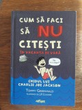 Cum sa nu citesti in vacanta de vara - Tommt Greenwald / R4P4S, Alta editura