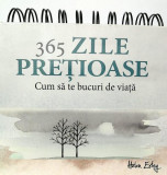 365 Zile Pre&Aring;&pound;ioase - Hardcover - Helen Exley - Helen Exley