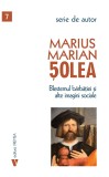 Blestemul barbatiei si alte imagini sociale - Marius Marian Solea