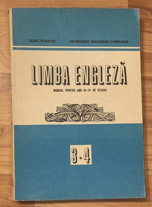Limba engleza. Manual anii III-IV de studiu de Georgiana Galateanu-Farnoaga