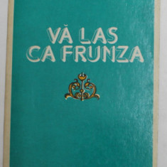 VA LAS CA FRUNZA , versuri de MIHAI BENIUC , 1978