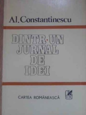 DINTR-UN JURNAL DE IDEI-AL. CONSTANTINESCU-228703 foto