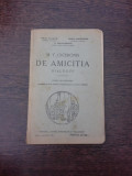 M.T. Ciceronis, De Amicitia, dialogus, pentru clasa VI-a liceala - Iuliu Valaori