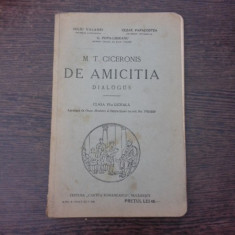 M.T. Ciceronis, De Amicitia, dialogus, pentru clasa VI-a liceala - Iuliu Valaori