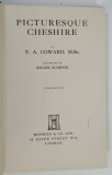 PICTURESQUE CHESIRE by T . A . COWARD illustrated by ROGER OLDHAM , 1944