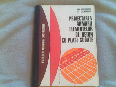 Proiectarea armarii elementelor de beton cu plase sudate-Dan Dumitrescu foto