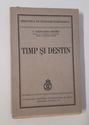 C Radulescu Motru Timp si destin editia 1940 foto