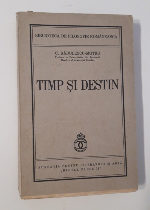 C Radulescu Motru Timp si destin editia 1940