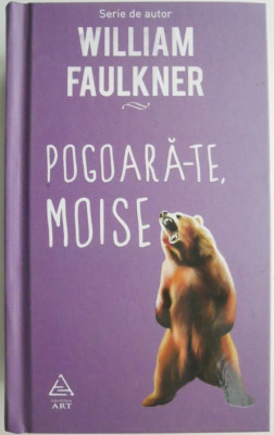 Pogoara-te, Moise &amp;ndash; William Faulkner foto