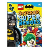 LEGO Batman Sticker Super Heroes and Super-Villains, DK Publishing