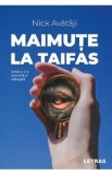 Maimute la taifas - Nick Avataji