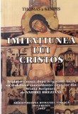 Thomas a Kempis - Imitatiunea lui Cristos. Traducere noua, dupa originalul