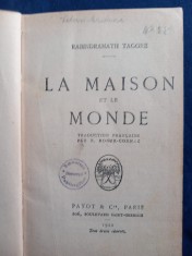 Rabindranath Tagore - La Maison et le Monde _ lb. franceză_ Payot &amp;amp; Co. , 1922 foto