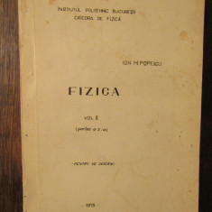 Fizica - Ion M. Popescu (vol. II partea a 2-a) (cu dedicație și autograf)