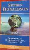 The Chronicles of Thomas Covenant, the Unbeliever - Stephen Donaldson (1996) Contine toate cele 3 volume. Lb engleza