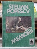 Memorii - Stelian Popescu Contine trei dedicatii conform foto