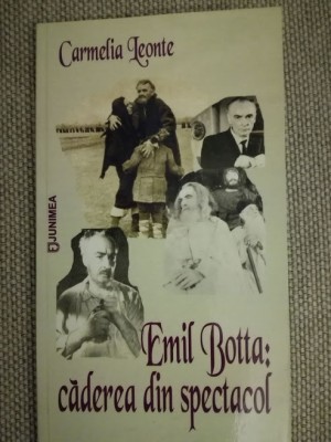 Emil Botta: Caderea Din Spectacol - Carmelia Leonte foto