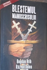 BLESTEMUL MANUSCRISULUI-BOGDAN HRIB, RAZVAN DOLEA foto