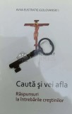 Cauta si vei afla. Raspunsuri la intrebarile crestinilor - 2009 - Avva Eustratie (@B123)
