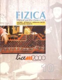 FIZICA, MANUAL PENTRU CLASA A 10-A-ANDREI PETRESCU, ADRIANA GHITA, ALEXANDRU BURCIN-281402